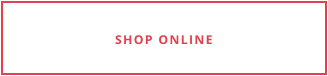 SHOP ONLINE